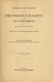 Cover of: Constructive studies in the priestly element in the Old Testament