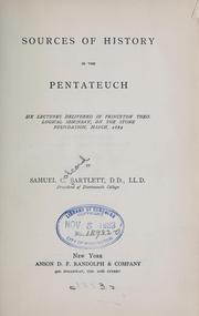 Cover of: Sources of history in the Pentateuch by Samuel Colcord Bartlett