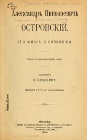 Cover of: Aleksandr Nikolaevich Ostrovskiĭ: ego zhiznʹ i sochinenii͡a; sbornik istoriko-literaturnykh stateĭ