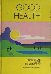 Cover of: Good health: personal and community