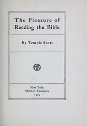 Cover of: The pleasure of reading the Bible. by Scott, Temple, Scott, Temple