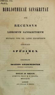 Cover of: Bibliothecae Sanskritae: sive recensus librorum Sanskritorum hucusque typis vel lapide exscriptorum critici specimen