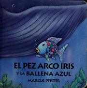 El pez arco iris y la ballena azul by Marcus Pfister