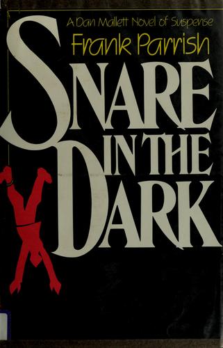 Snare in the dark by Frank Parrish