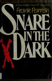 Cover of: Snare in the dark by Frank Parrish