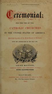 Cover of: Ceremonial for the use of the Catholic churches in the United States of America.