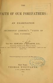 Cover of: The faith of our forefathers: an examination of Archbishop Gibbons's "Faith of our fathers."