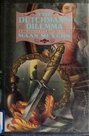 Cover of: The Dutchman's dilemma by Maan Meyers