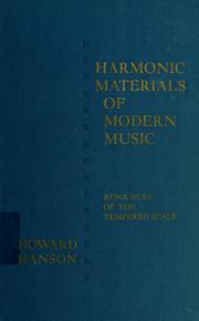Cover of: Harmonic materials of modern music by Howard Hanson