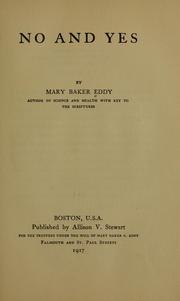 Cover of: No and yes by Mary Baker Eddy