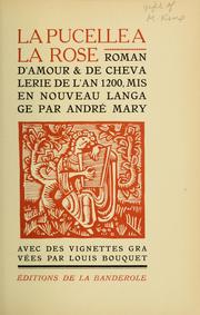 Cover of: La pucelle à la rose: roman d'amour & de la chevalerie de l'an 1200