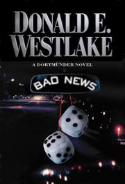 Cover of: Bad news by Donald E. Westlake