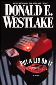Cover of: Put a lid on it by Donald E. Westlake