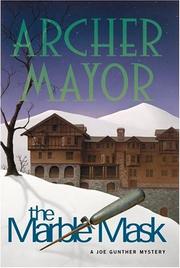Cover of: The marble mask by Archer Mayor