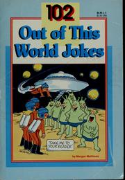 Cover of: 102 out of this world jokes by Morgan Matthews