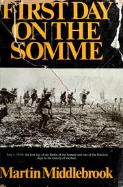 Cover of: The first day on the Somme, 1 July 1916. by Martin Middlebrook