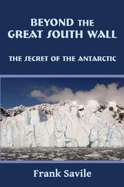 Beyond the great south wall by Frank Savile