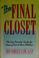 Cover of: The final closet