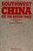 Cover of: Southwest China off the beaten track