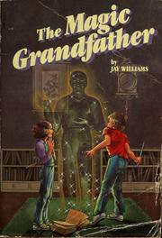 Cover of: The magic grandfather by Jay Williams