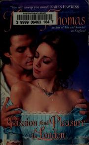 Cover of: Passion and Pleasure in London by Melody Thomas