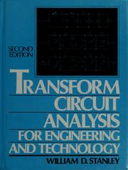 Cover of: Transform circuit analysis for engineering and technology by W. D. Stanley
