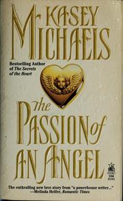 Cover of: The passion of an angel by Kasey Michaels