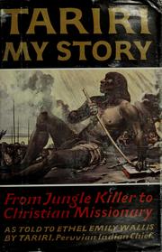 My story: from jungle killer to Christian missionary by Tariri Shapra chief.