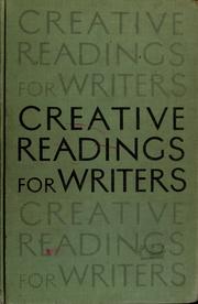 Cover of: Creative readings for writers: From A complete course in freshmen English
