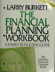 Cover of: The financial planning workbook: a family budgeting guide