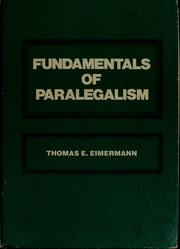 Cover of: Fundamentals of paralegalism by Thomas E. Eimermann