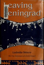 Cover of: Leaving Leningrad by Li︠u︡dmila Shtern
