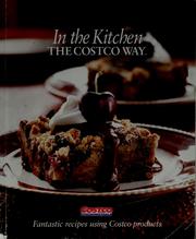 Cover of: In the kitchen: the Costco way : fantastic recipes using Costco products