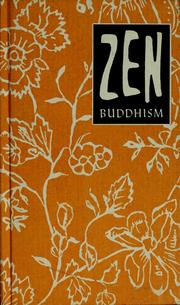 Cover of: Zen Buddhism: an introduction to Zen, with stories, parables and koan riddles of the Zen masters. With cuts from Old Chinese ink-paintings