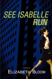 Cover of: See Isabelle run by Elizabeth Bloom