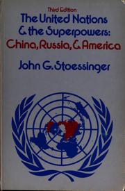 Cover of: The United Nations & the superpowers: China, Russia, & America