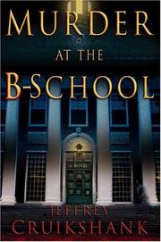 Cover of: Murder at the B-School by Jeffrey L. Cruikshank