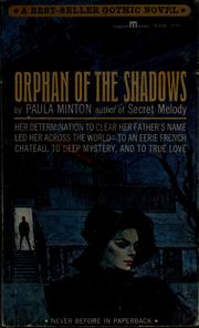 Cover of: Orphan of the shadows by Paula Minton