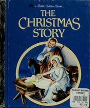 Cover of: The Christmas story by Jane Werner, Jane Watson