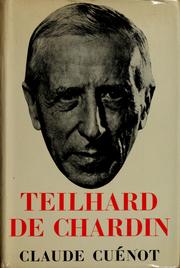 Cover of: Teilhard de Chardin: a biographical study.