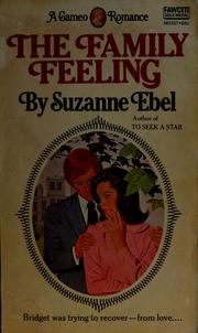 Cover of: The family feeling by Suzanne Ebel