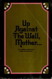 Cover of: Up against the wall, mother ... by Elsie Bonita Adams