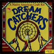 Cover of: Dream catchers: a native American craft kit