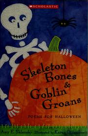 Cover of: Skeleton bones & goblin groans: poems for Halloween