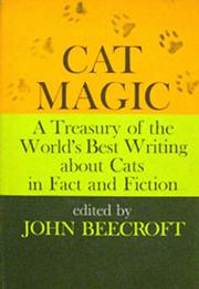 Cover of: Cat magic.: A Treasury Of The World's Best Writing About Cats In Fact And Fiction