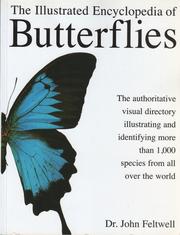 Cover of: Illustrated Encyclopedia of Butterflies by Dr. John Feltwell, John Feltwell