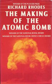 The making of the atomic bomb by Richard Rhodes