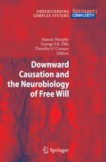 Cover of: Downward Causation and the Neurobiology of Free Will by 