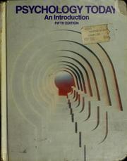 Cover of: Psychology today by Richard R. Bootzin, Elizabeth F. Loftus, Robert B. Zajonc