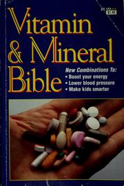Cover of: The all new vitamin & mineral bible